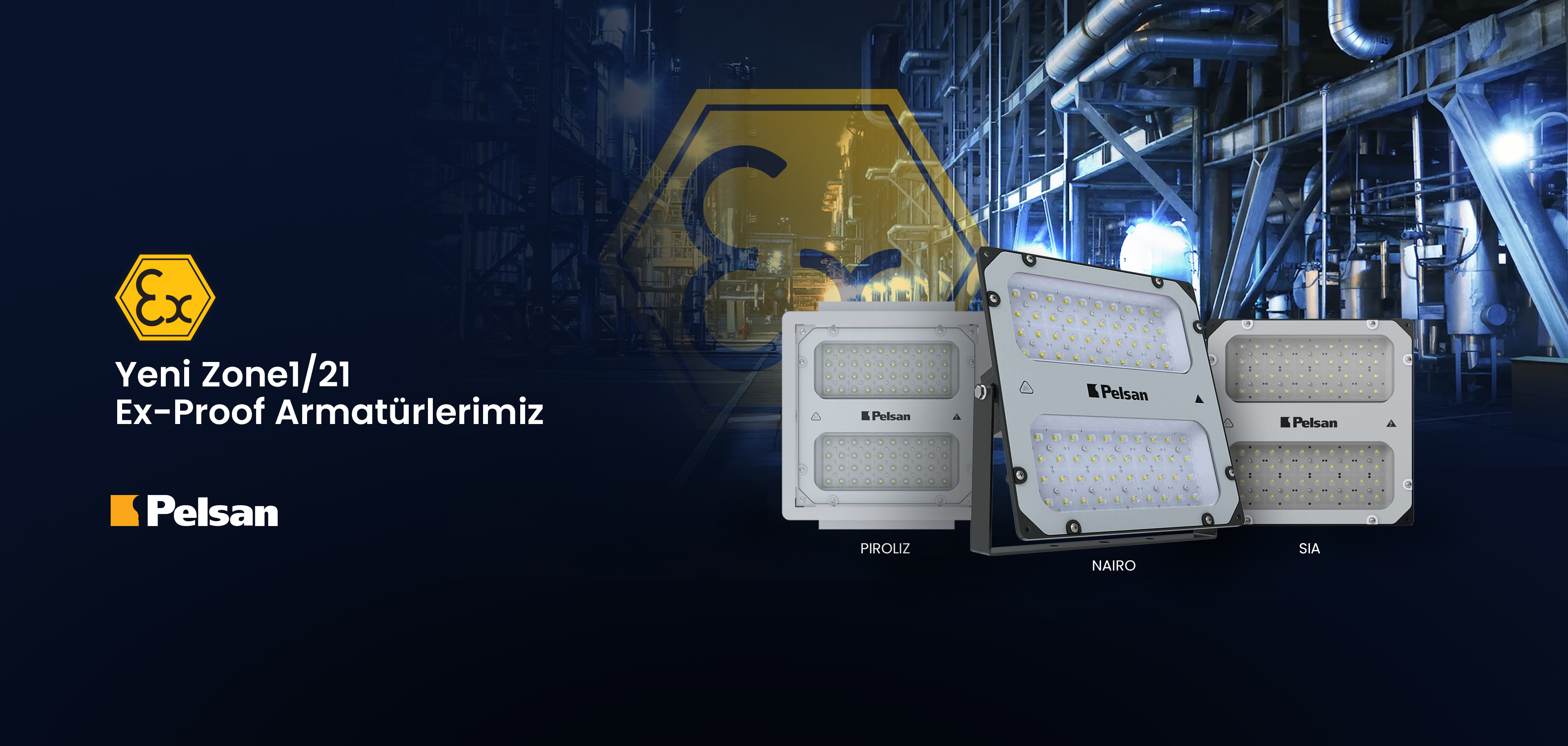 Yeni Zone 1 Armatürlerimiz